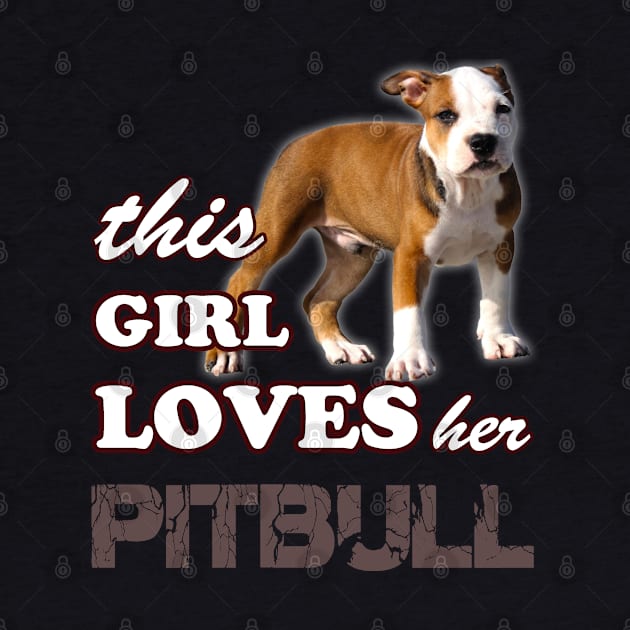 This Girl Loves Her Pit bull by hottehue